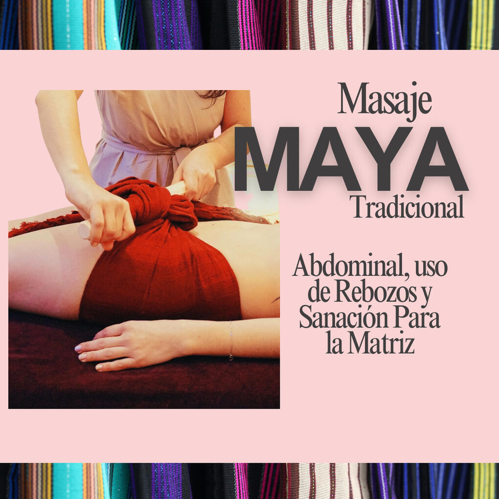 MASAJE MAYA TRADICIONAL MASAJE MAYA